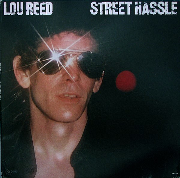 Lou Reed: Street Hassle (1978)